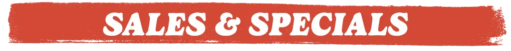 Sales and Specials